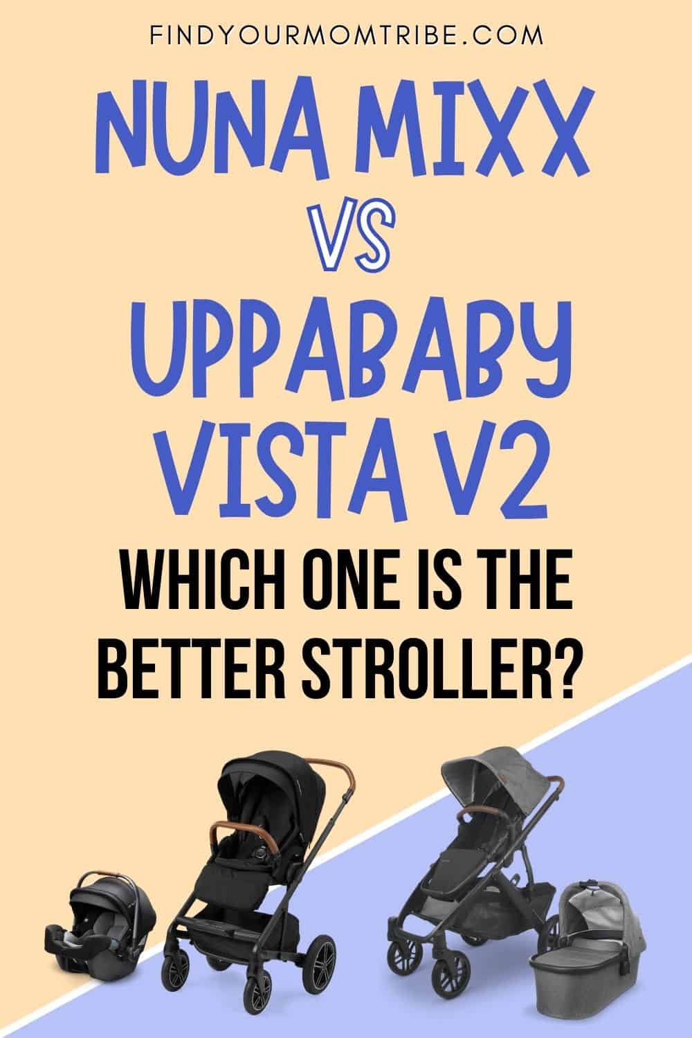 Nuna Mixx VS Uppababy Vista V2 Pinterest
