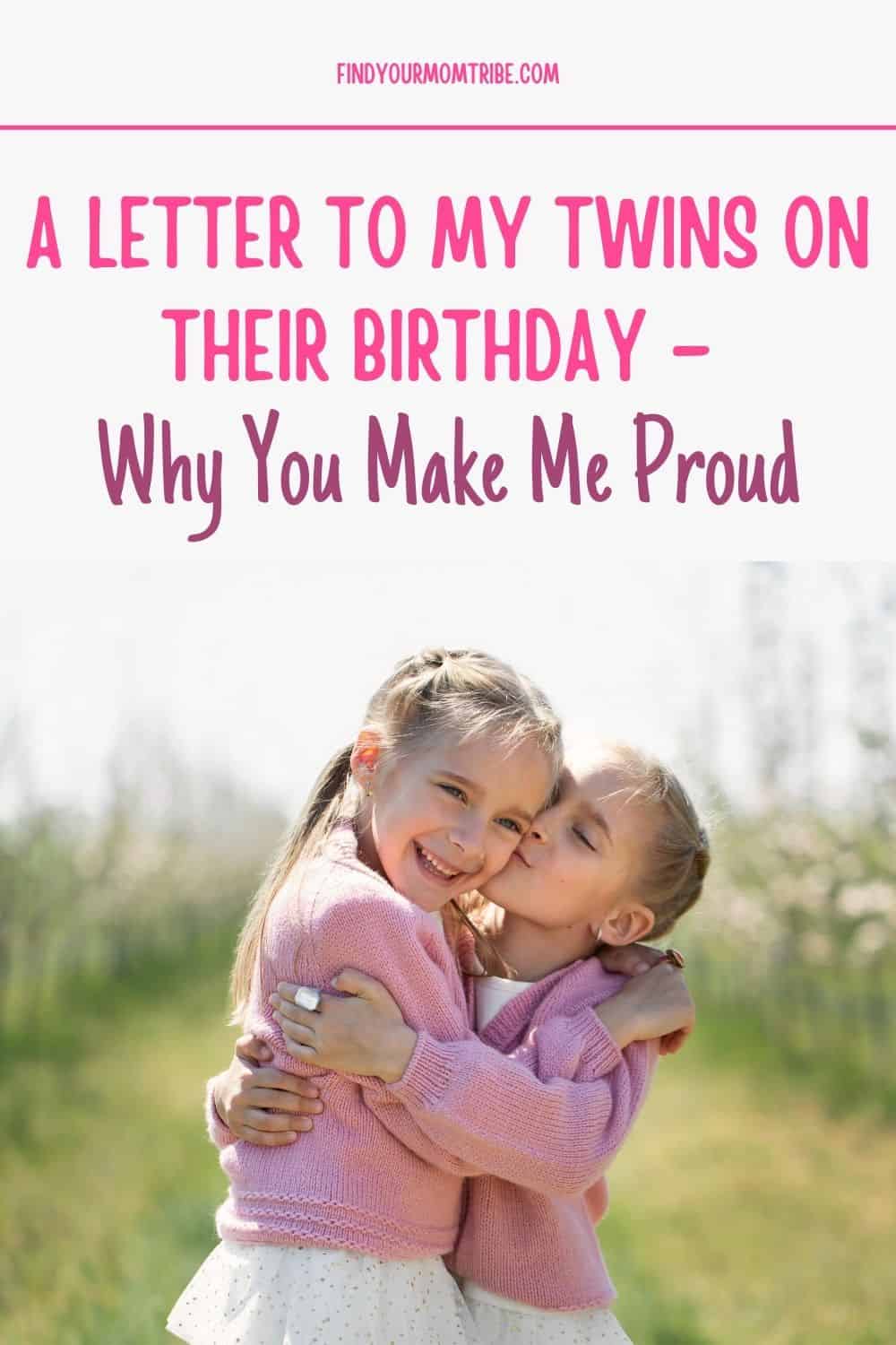 Pinterest letter to my twins on their birthday 