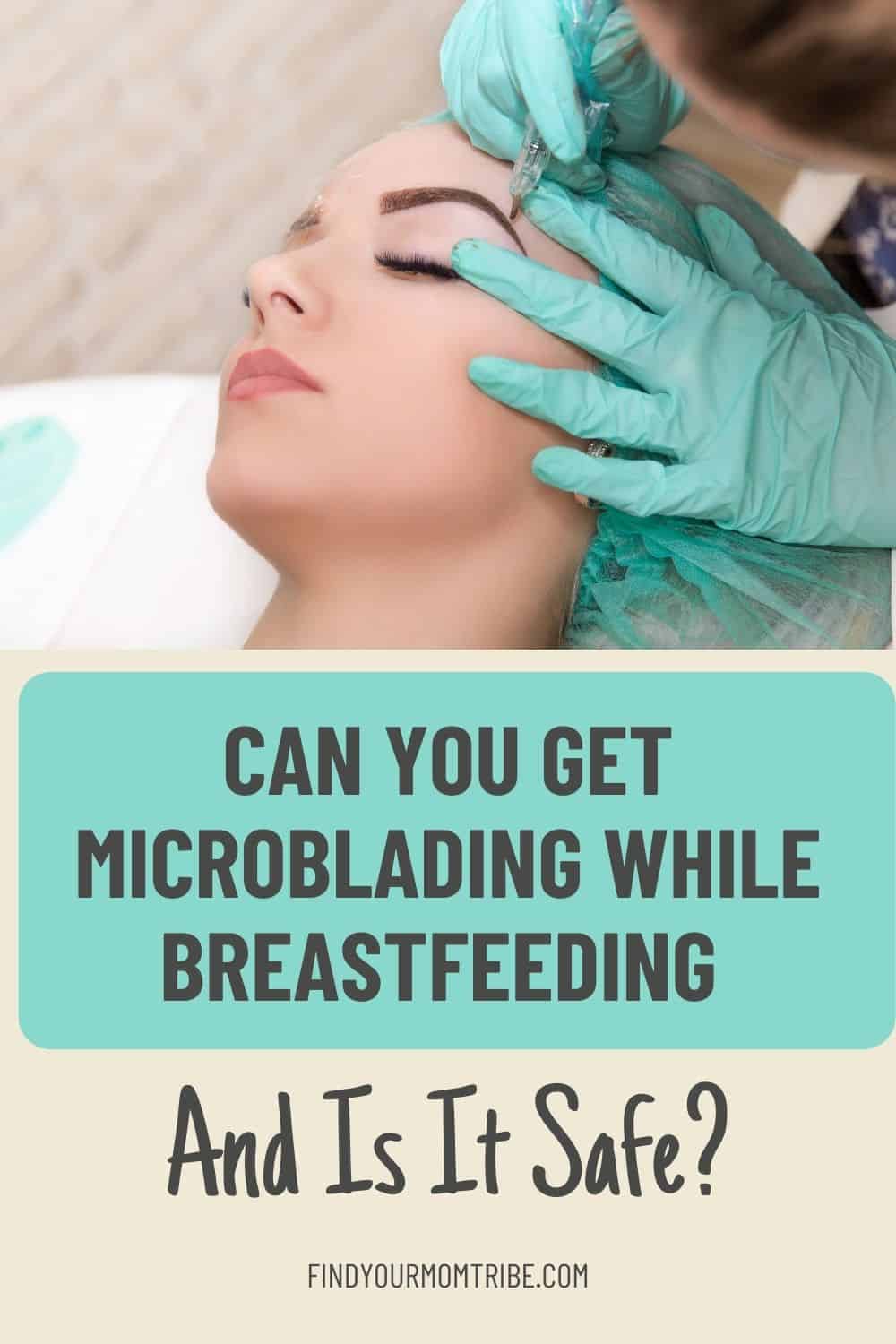Pinterest microblading while breastfeeding 