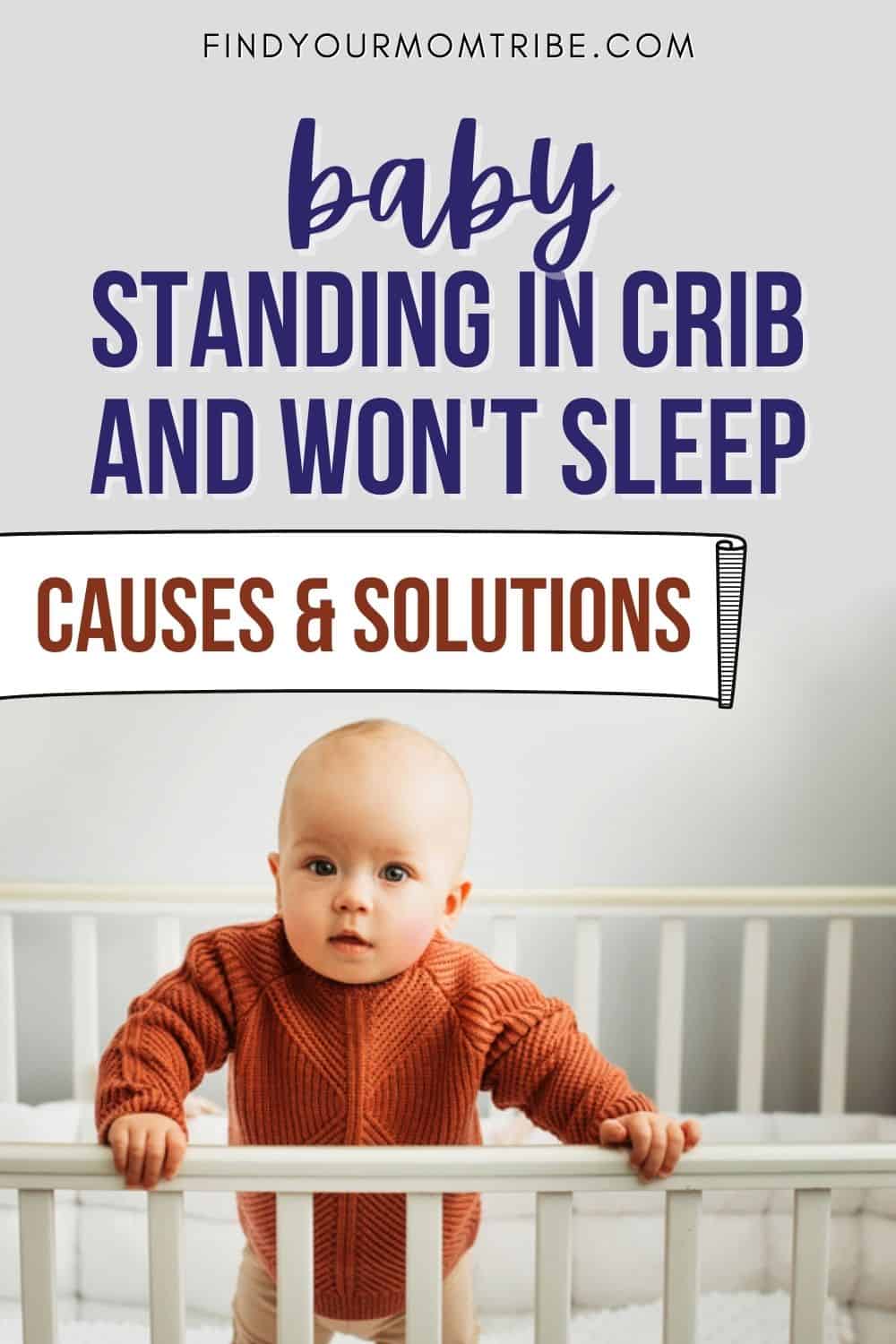 Baby Standing In Crib And Won't Sleep Pinterest