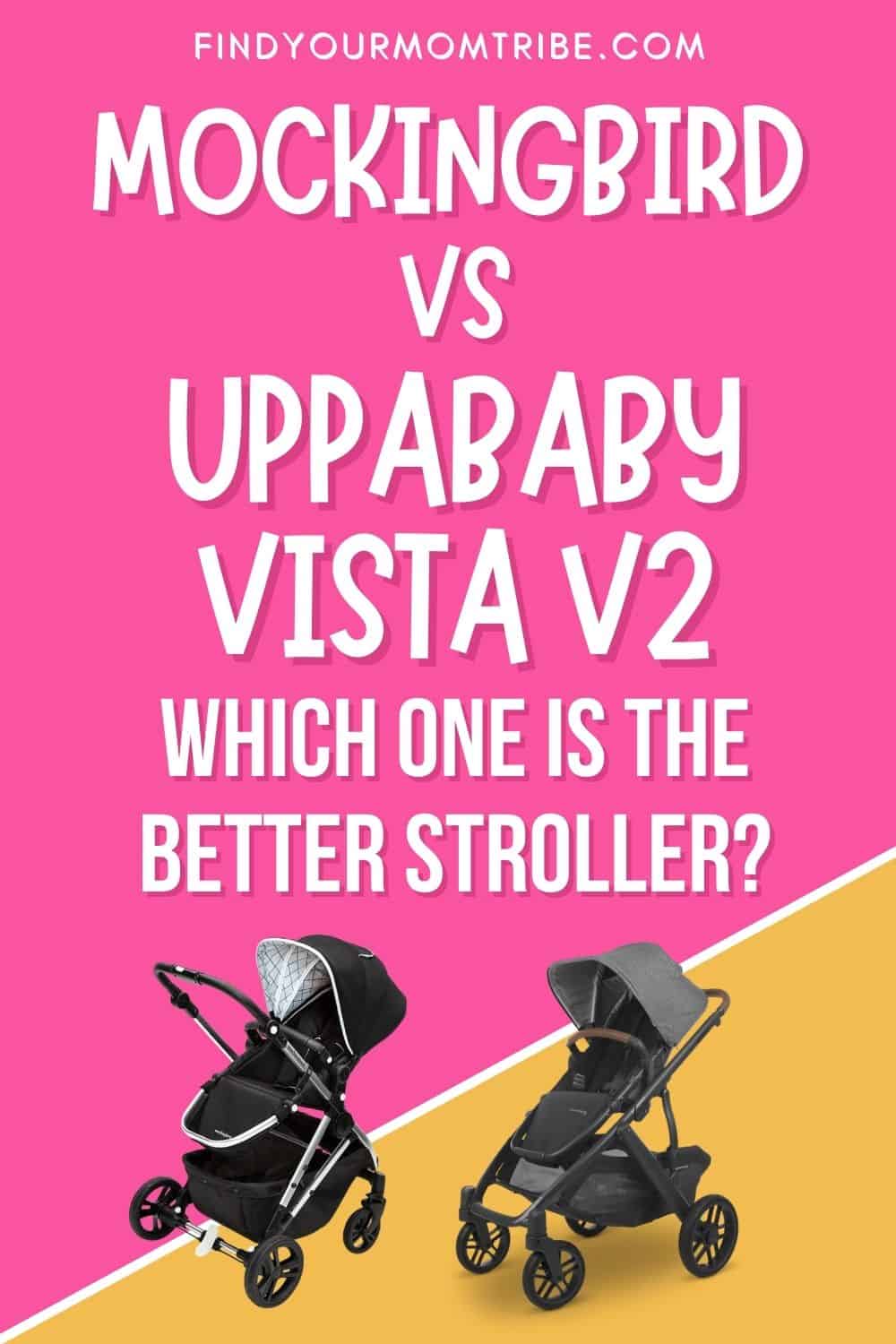 Mockingbird VS Uppababy Vista V2 Pinterest