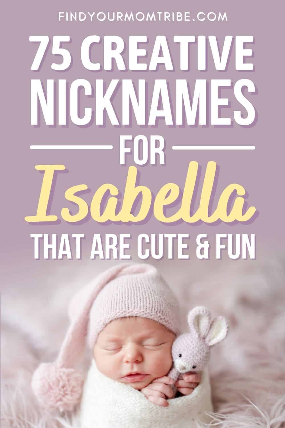 Cute And Funny Nicknames For Isabella To Make You Smile Pinterest