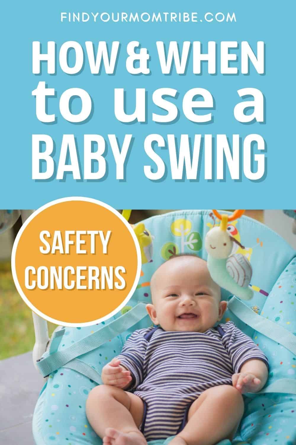 When And How To Use A Baby Swing Safety Concerns Pinterest