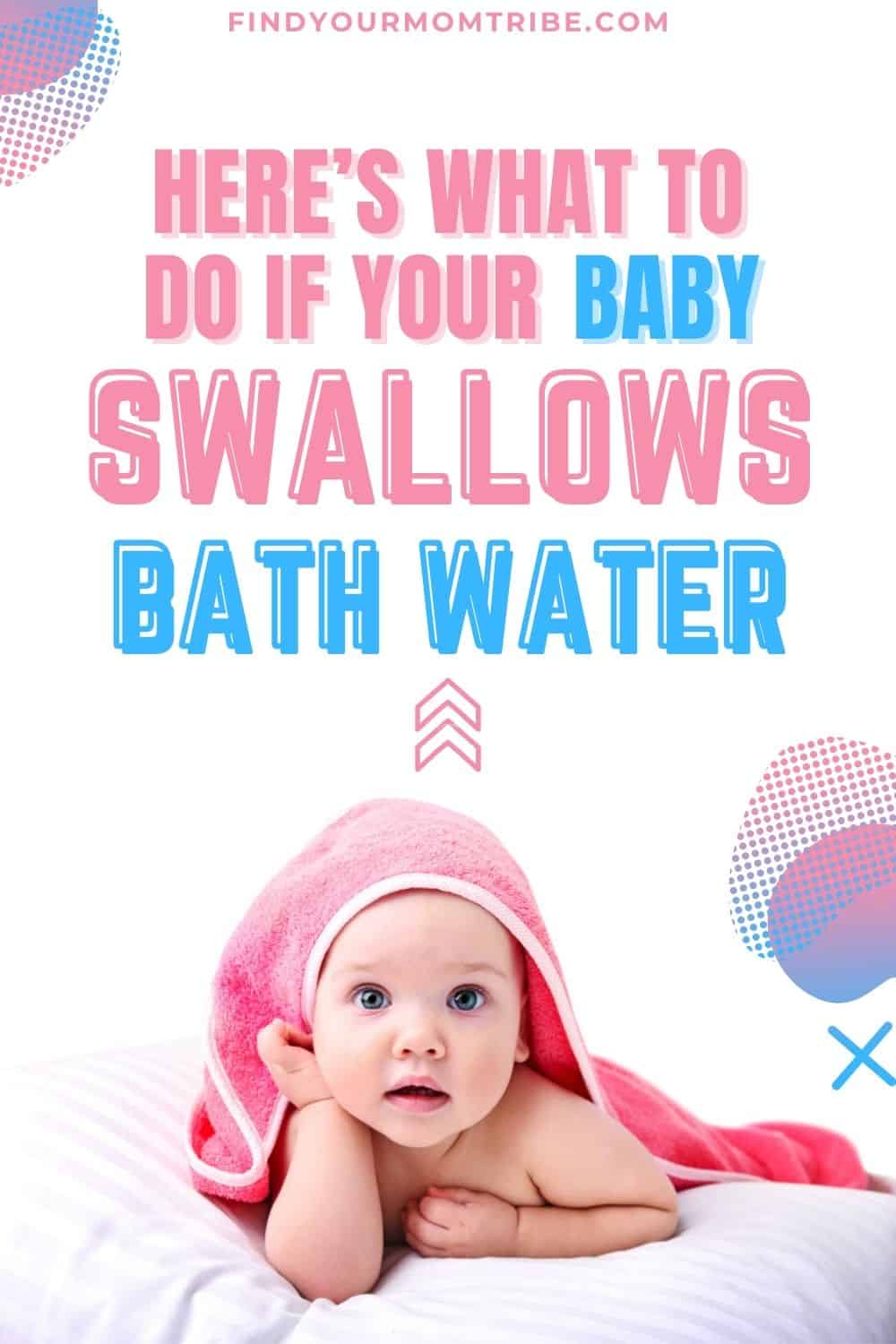 baby swallowed bath water pinterest