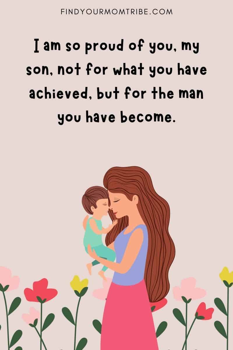 Proud family quote about son: "My son, watching you grow up has been many things… Joyful, impactful, and even stressful. But it has also been the most meaningful part of my life."