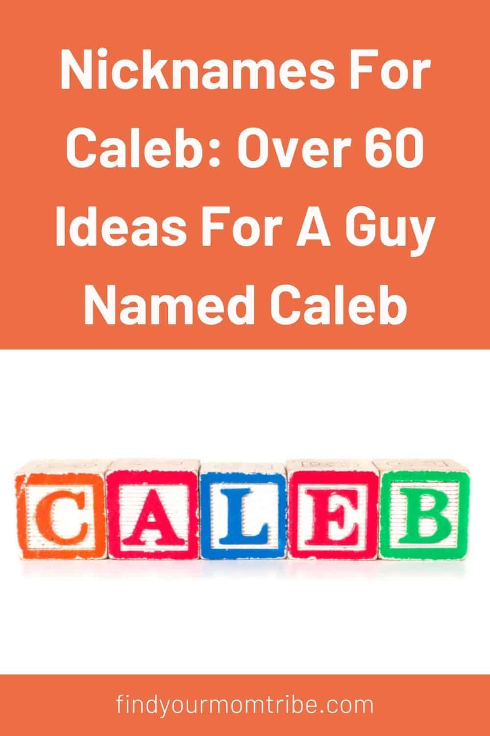 Nicknames for caleb: ideas and inspiration